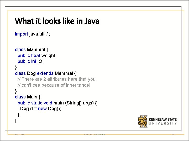 What it looks like in Java import java. util. *; class Mammal { public