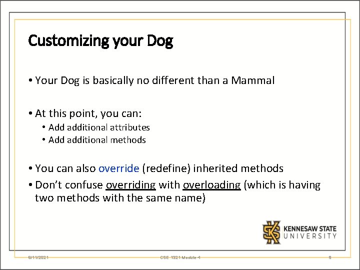 Customizing your Dog • Your Dog is basically no different than a Mammal •