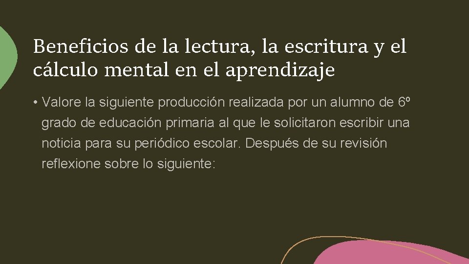 Beneficios de la lectura, la escritura y el cálculo mental en el aprendizaje •