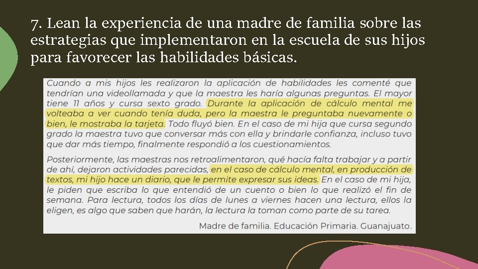 7. Lean la experiencia de una madre de familia sobre las estrategias que implementaron