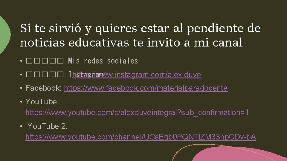 Si te sirvió y quieres estar al pendiente de noticias educativas te invito a