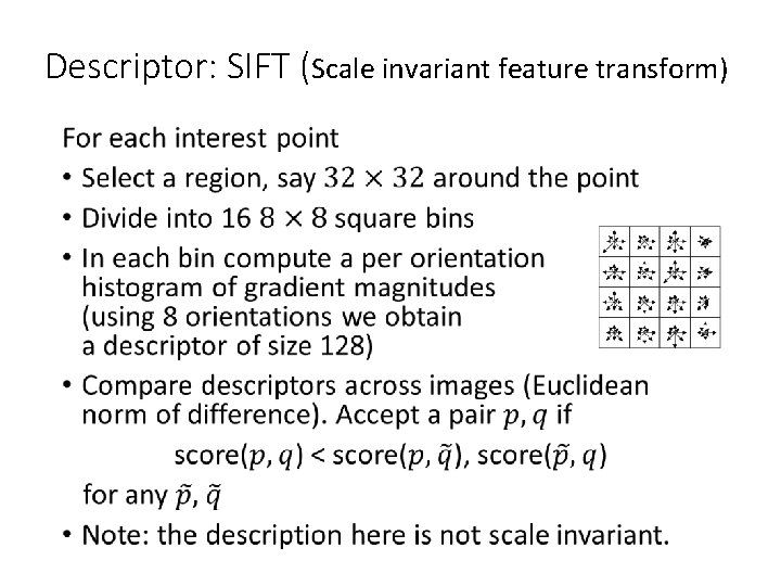 Descriptor: SIFT (Scale invariant feature transform) • 