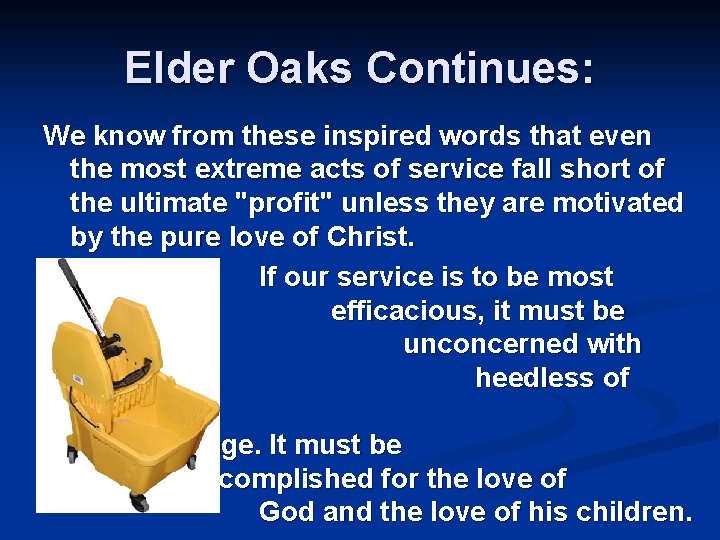 Elder Oaks Continues: We know from these inspired words that even the most extreme