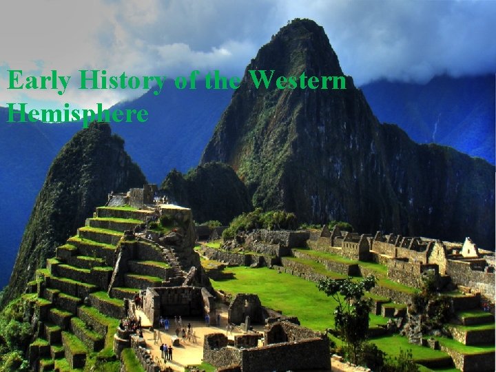 Early History of the Western Hemisphere 