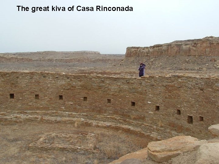 The great kiva of Casa Rinconada 