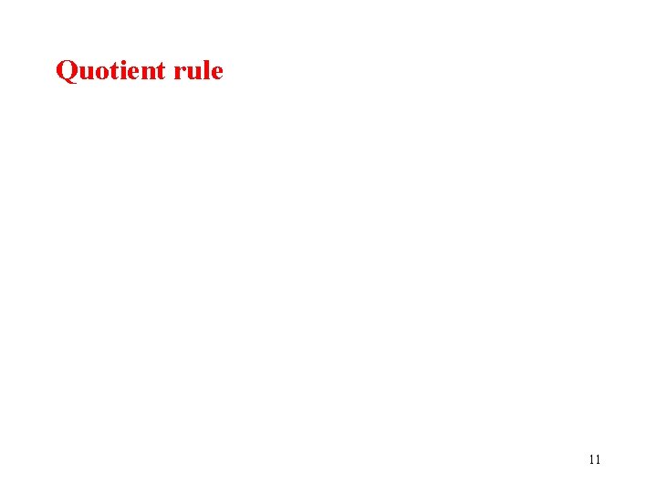 Quotient rule 11 