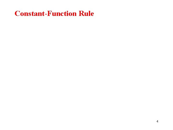 Constant-Function Rule 4 