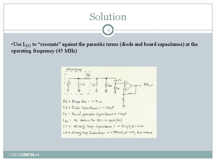 Solution 4 • Use LDC to “resonate” against the parasitic terms (diode and board