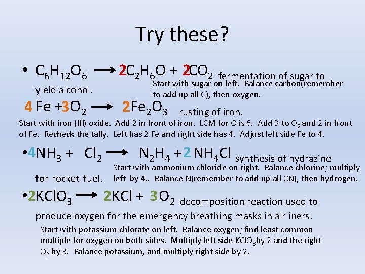 Try these? • C 6 H 12 O 6 yield alcohol. • 42 Fe