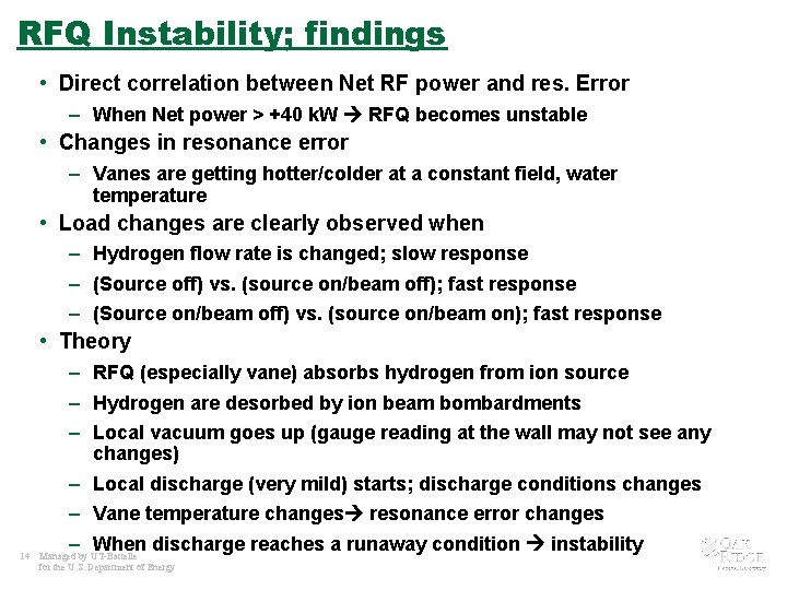 RFQ Instability; findings • Direct correlation between Net RF power and res. Error –