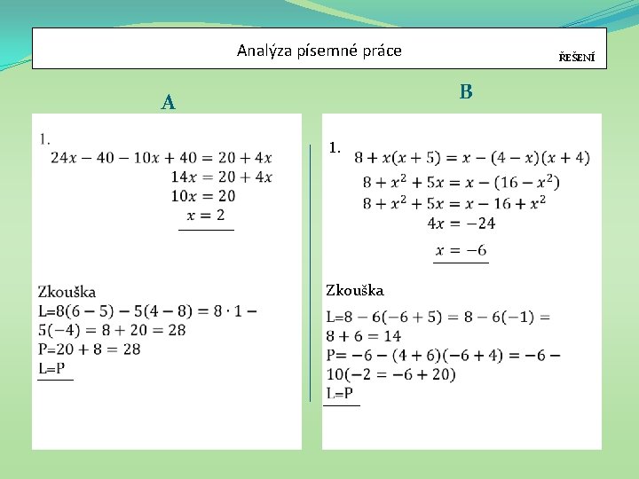 Analýza písemné práce ŘEŠENÍ B A 1. Zkouška 