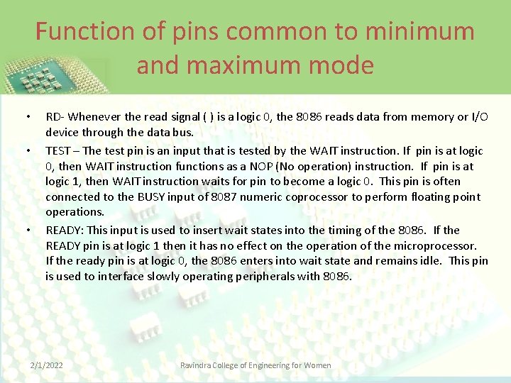 Function of pins common to minimum and maximum mode • • • RD- Whenever
