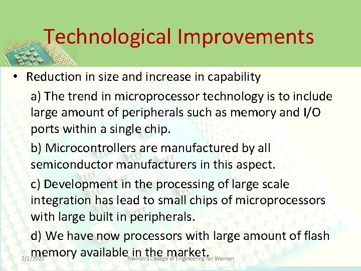Technological Improvements • Reduction in size and increase in capability a) The trend in