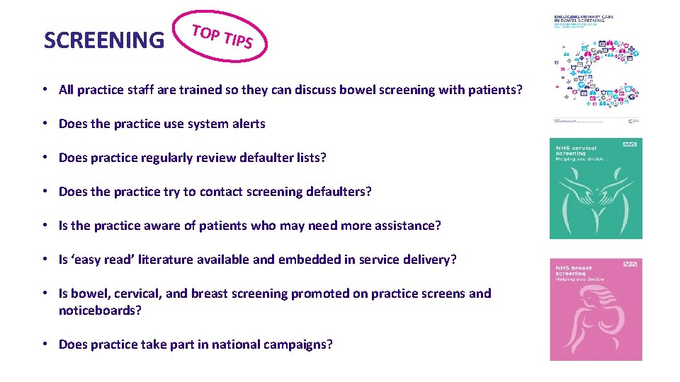 SCREENING TOP T IPS • All practice staff are trained so they can discuss