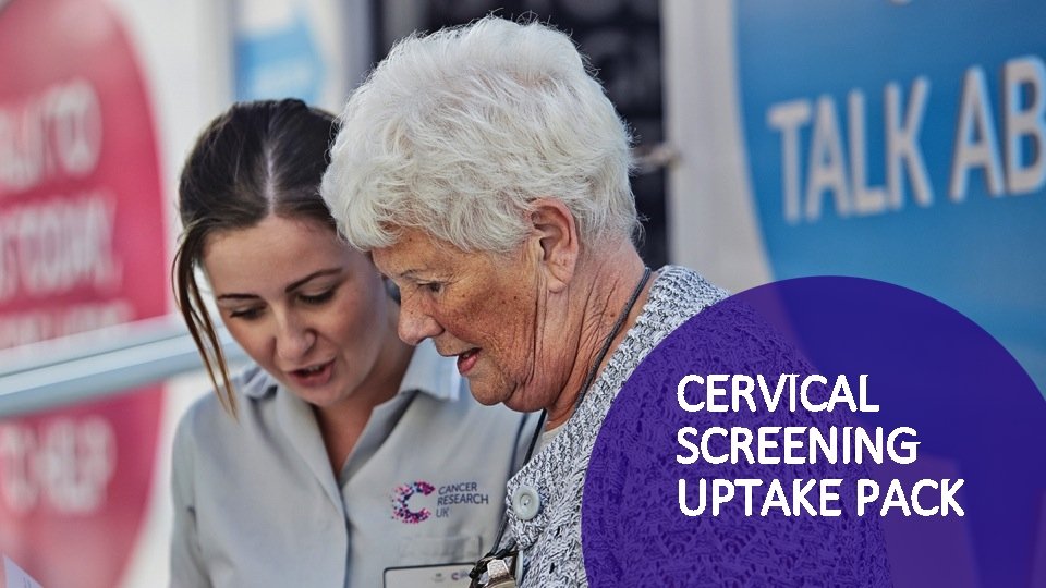 CERVICAL SCREENING UPTAKE PACK 