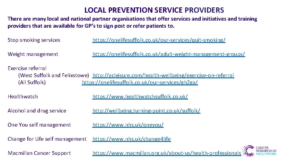 LOCAL PREVENTION SERVICE PROVIDERS There are many local and national partner organisations that offer
