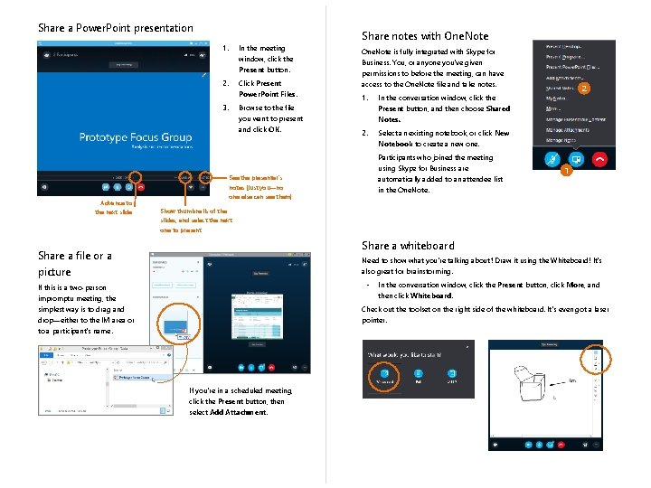 Share a Power. Point presentation Share notes with One. Note 1. In the meeting