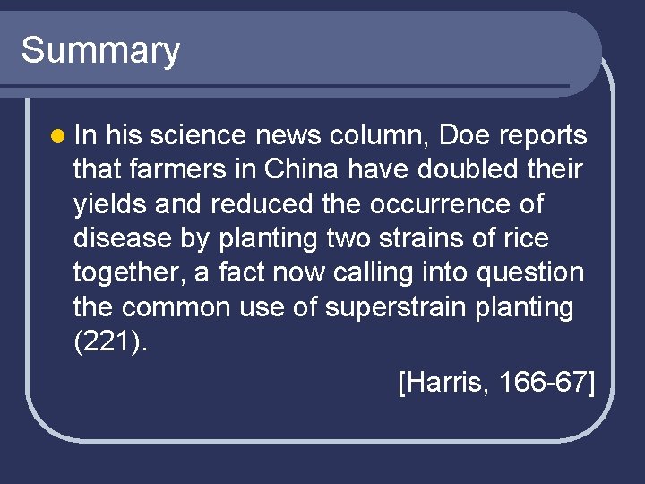 Summary l In his science news column, Doe reports that farmers in China have