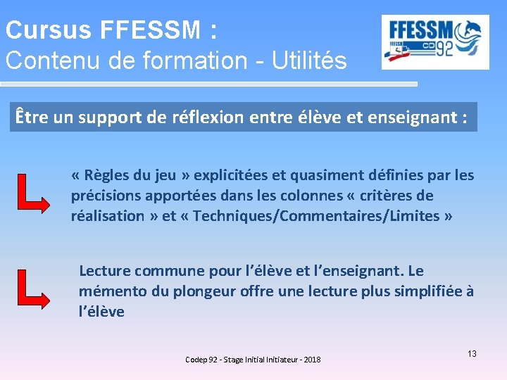 Cursus FFESSM : Contenu de formation - Utilités Être un support de réflexion entre