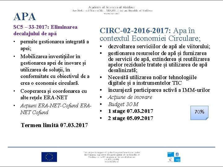 APA SC 5 – 33 -2017: Eliminarea decalajului de apă • permite gestionarea integrată