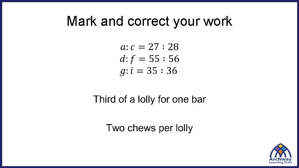 Mark and correct your work • 