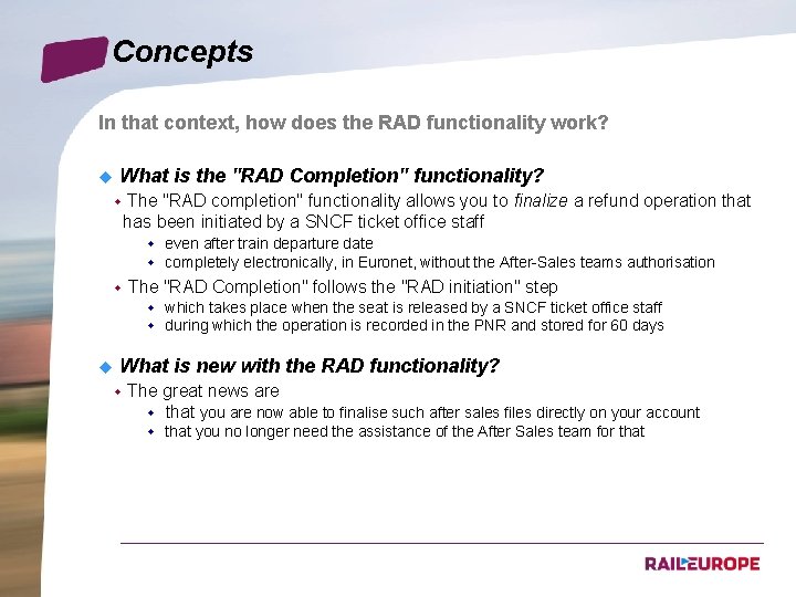 Concepts In that context, how does the RAD functionality work? u What is the