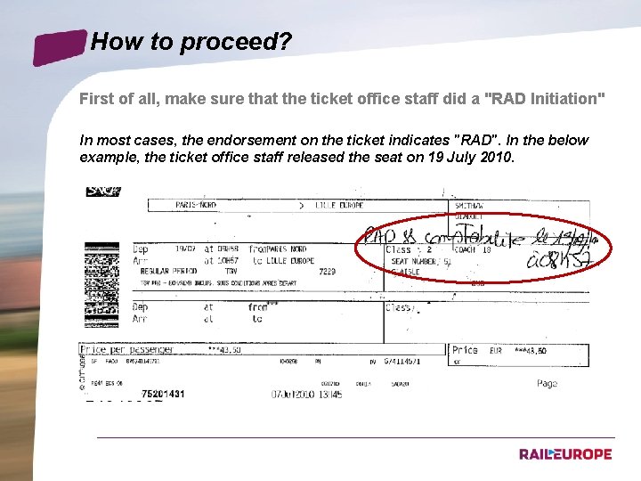 How to proceed? First of all, make sure that the ticket office staff did