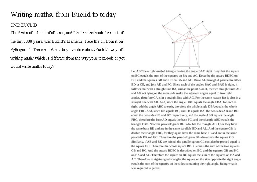 Writing maths, from Euclid to today ONE: EUCLID The first maths book of all