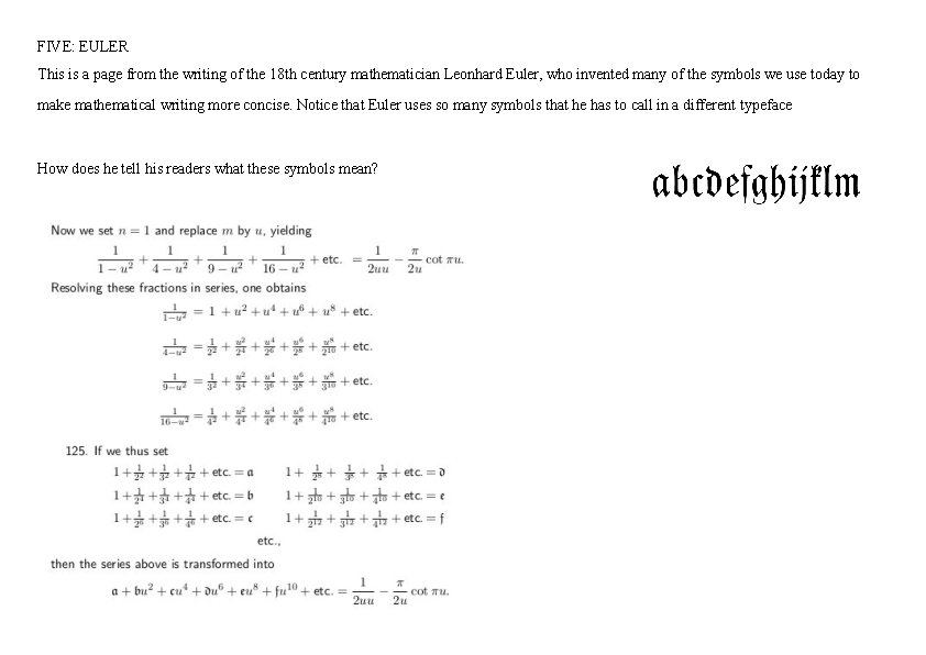 FIVE: EULER This is a page from the writing of the 18 th century