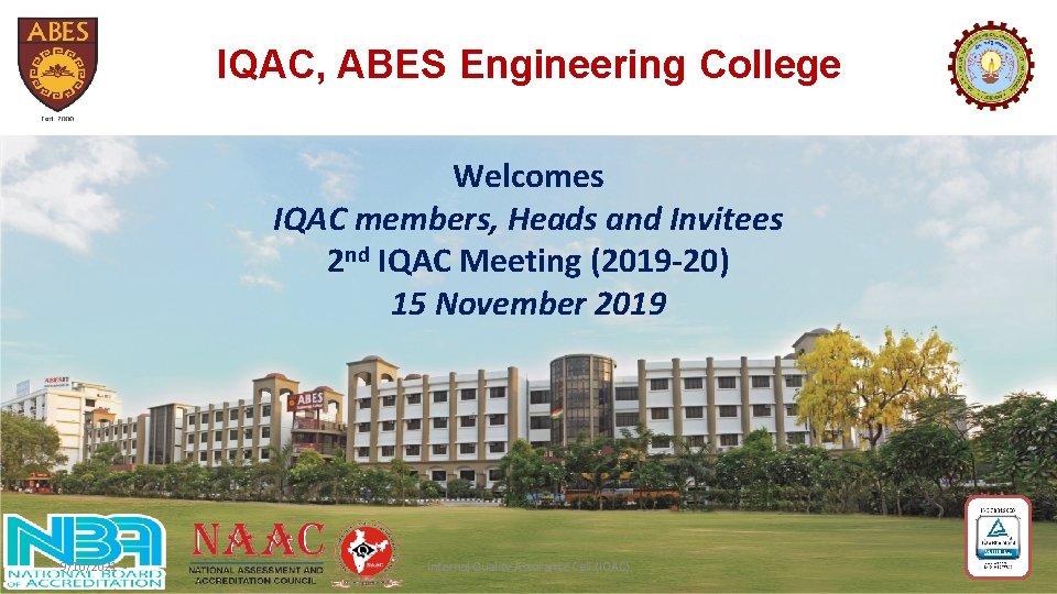 IQAC, ABES Engineering College Welcomes IQAC members, Heads and Invitees 2 nd IQAC Meeting