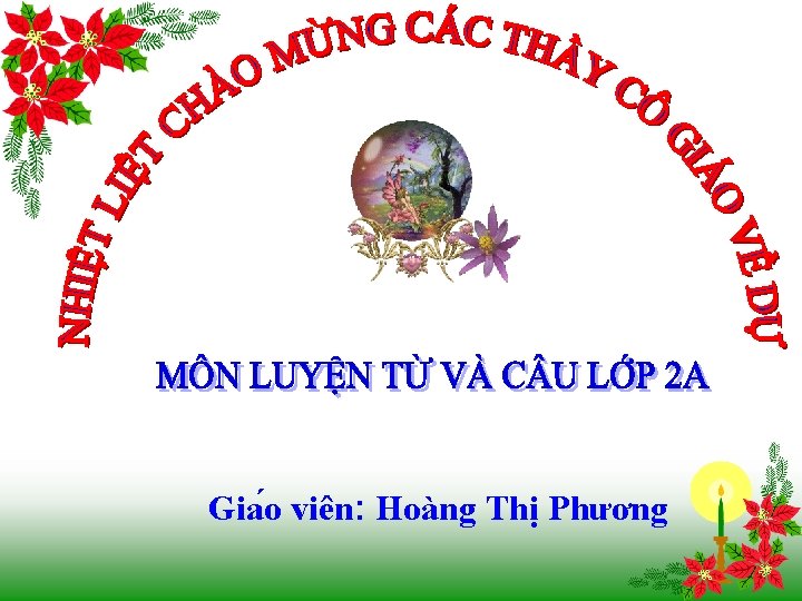 Gia o viên: Hoàng Thị Phương 