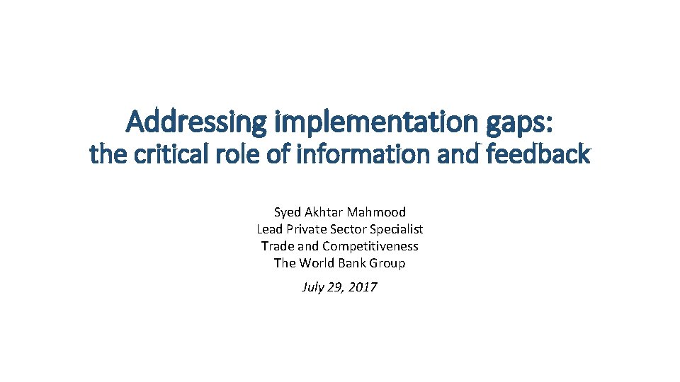 Addressing implementation gaps the critical role of information