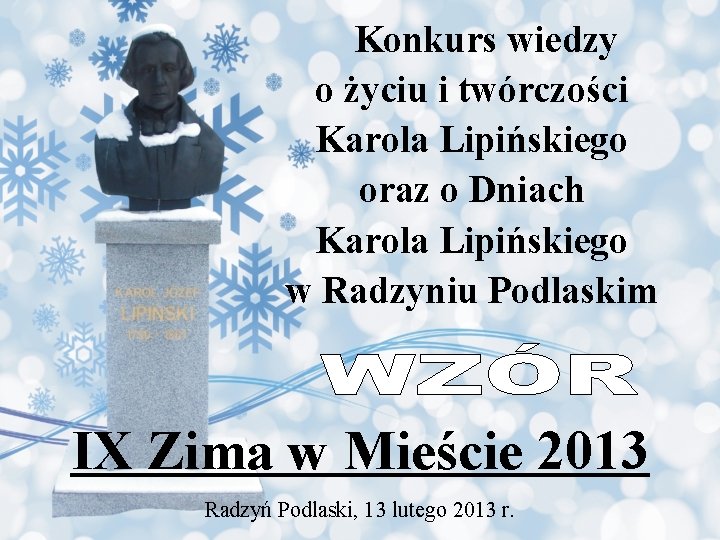 Konkurs wiedzy o życiu i twórczości Karola Lipińskiego oraz o Dniach Karola Lipińskiego w