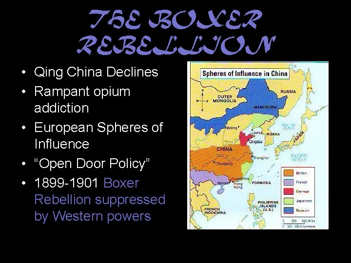 THE BOXER REBELLION • Qing China Declines • Rampant opium addiction • European Spheres