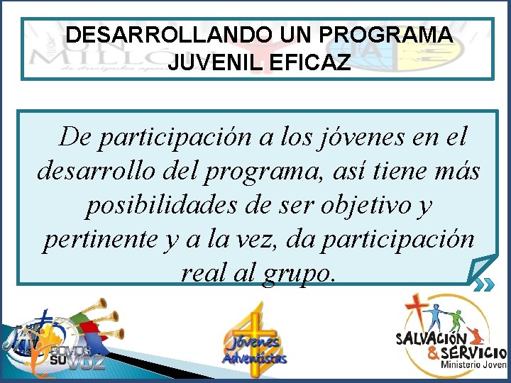 DESARROLLANDO UN PROGRAMA JUVENIL EFICAZ De participación a los jóvenes en el desarrollo del