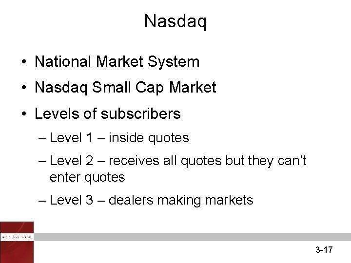 Nasdaq • National Market System • Nasdaq Small Cap Market • Levels of subscribers