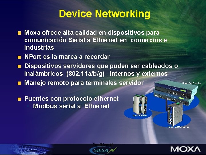 Device Networking Moxa ofrece alta calidad en dispositivos para comunicación Serial a Ethernet en