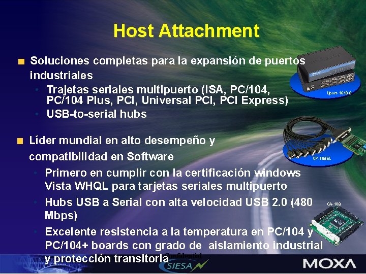 Host Attachment Soluciones completas para la expansión de puertos industriales • Trajetas seriales multipuerto