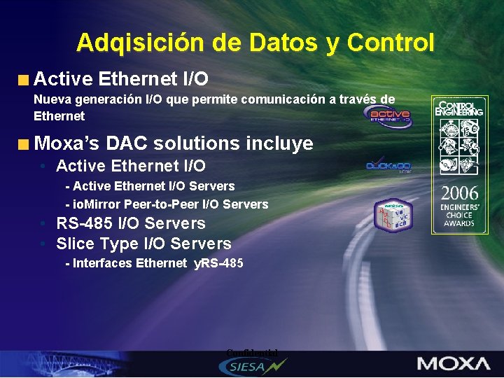 Adqisición de Datos y Control Active Ethernet I/O Nueva generación I/O que permite comunicación