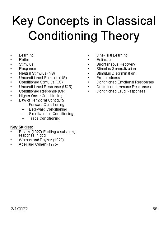 Key Concepts in Classical Conditioning Theory • • • Learning Reflex Stimulus Response Neutral