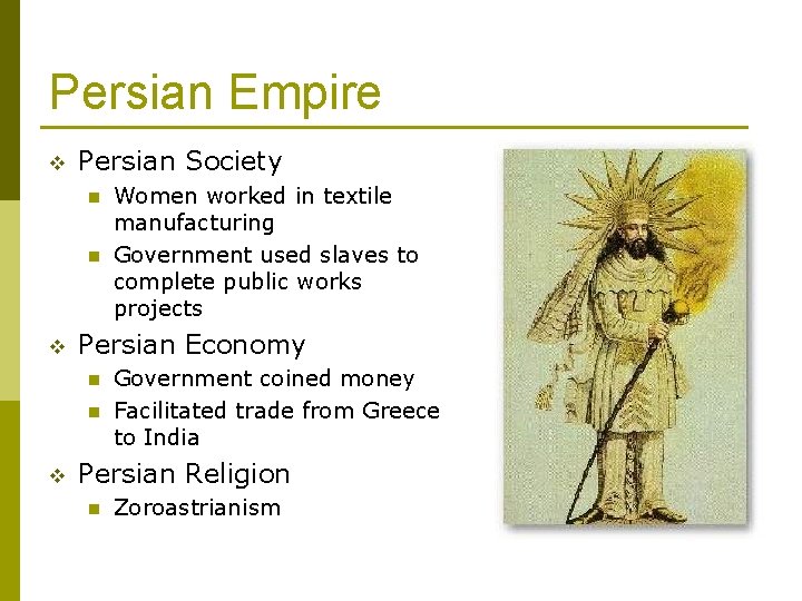 Persian Empire v Persian Society n n v Persian Economy n n v Women