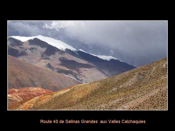 Route 40 de Salinas Grandes aux Valles Calchaquies 