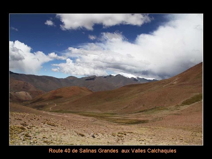 Route 40 de Salinas Grandes aux Valles Calchaquies 