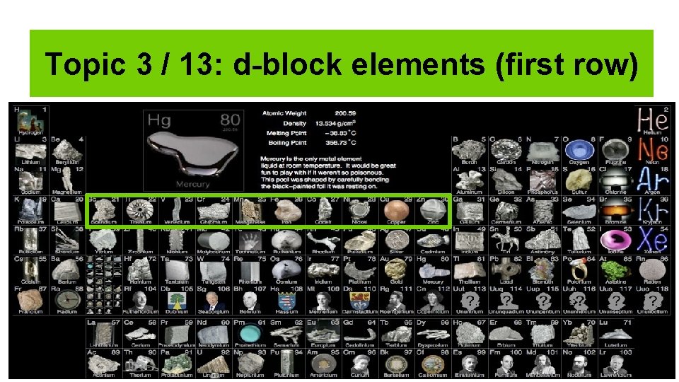 Topic 3 / 13: d-block elements (first row) 