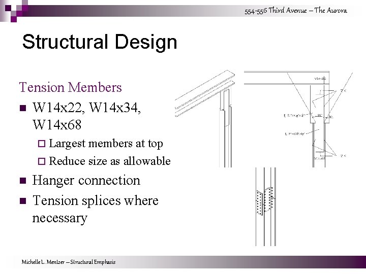 554 -556 Third Avenue – The Aurora Structural Design Tension Members n W 14