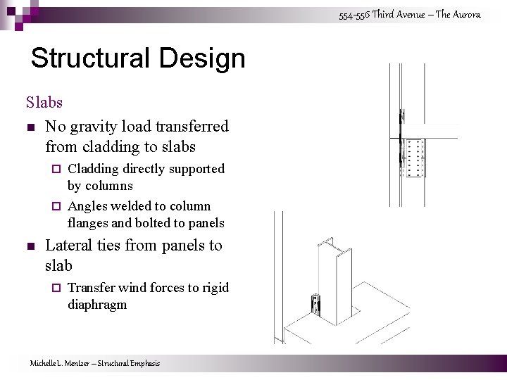 554 -556 Third Avenue – The Aurora Structural Design Slabs n No gravity load