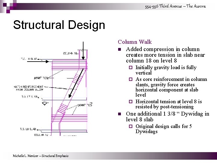 554 -556 Third Avenue – The Aurora Structural Design Column Walk n Added compression