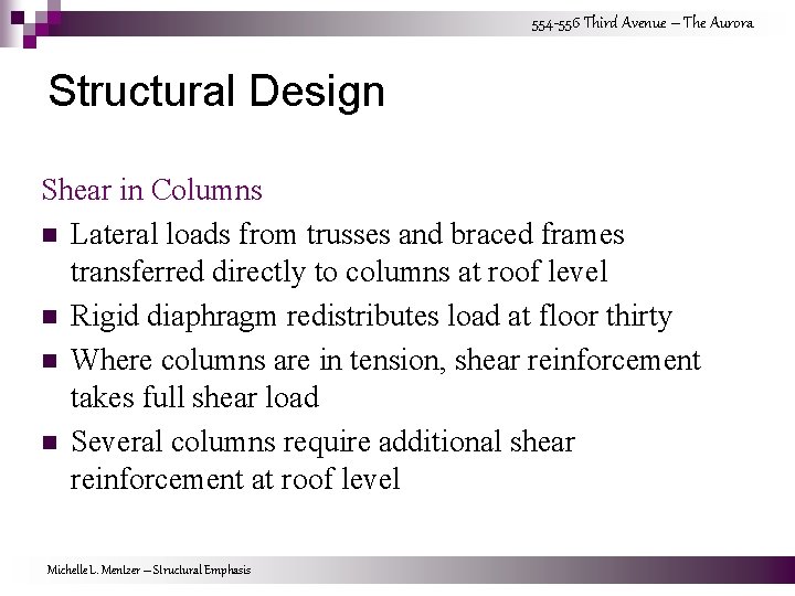 554 -556 Third Avenue – The Aurora Structural Design Shear in Columns n Lateral