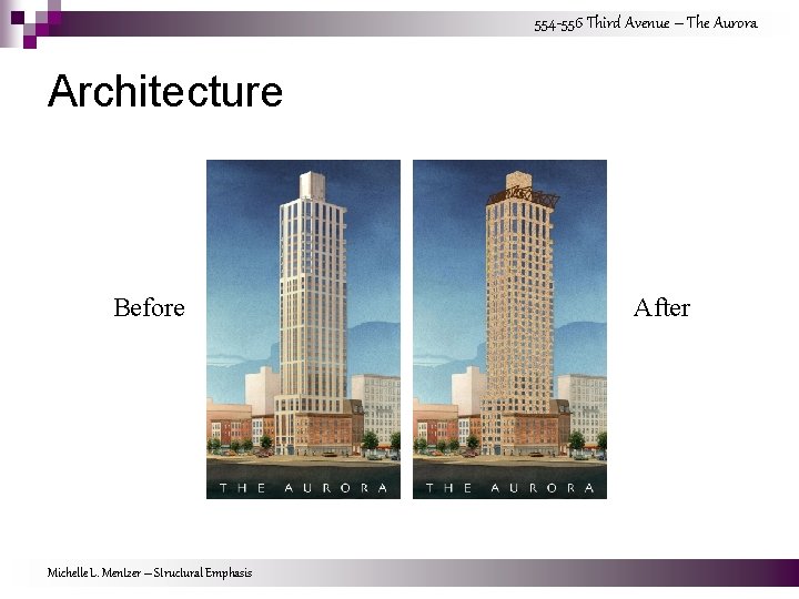 554 -556 Third Avenue – The Aurora Architecture Before Michelle L. Mentzer – Structural