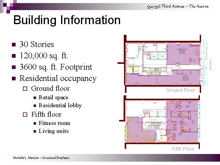 554 -556 Third Avenue – The Aurora Building Information n n 30 Stories 120,